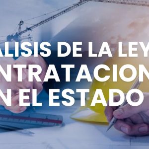 Análisis de la Ley de Contrataciones con el Estado